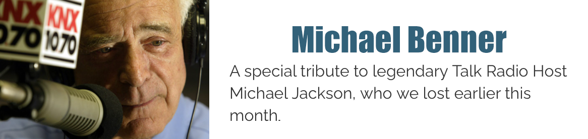 Michael Benner interviews Talk Radio Host and LA icon Michael Jackson